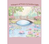 Whispers of Water & Garden Light