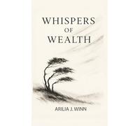 Whispers of Wealth