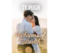 Whispers of Wealth: In a world of show, true love finds the quiet fortune within.