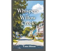 Whispers of Willow Creek: A Small-Town Clean Romance ( 2026 edition)