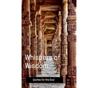 Whispers Of Wisdom: 1 (Quotes)