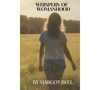 whispers of womanhood