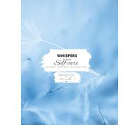 Whispers of Your Self-care: Feel deeply. Write freely. Trust what flows