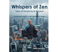 Whispers of Zen: Tales of Simplicity and Wisdom