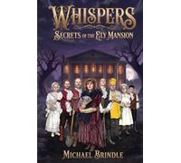 WHISPERS: Secrets of the Ely Mansion: An Appalachian Historical Murder Mystery Novella
