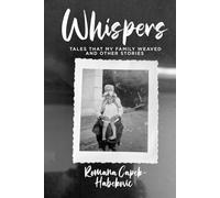 WHISPERS: Tales That My Family Weaved and Other Stories
