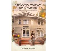Whispers Through the Doorway: An investigative journey into a century-old mystery