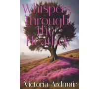 Whispers Through the Heather
