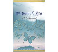 Whispers To God