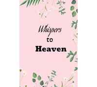Whispers to Heaven