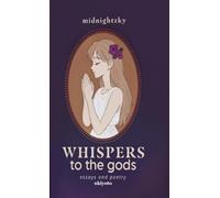 Whispers to the Gods