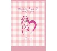 Whispers While I Wait: Journal for You