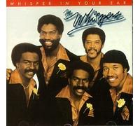 Whispers - Whisper in Your Ear Import Edition by Whispers (1999) Audio CD