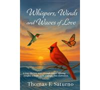Whispers, Winds and Waves of Love