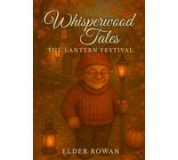 Whisperwood Tales: The Lantern Festival