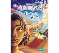 Whisperworld 2: Flucht in die Wüste: Eine spannende Lesereise für Kinder ab 9 in eine unbekannte Welt - mit wilden Tieren, Fantasiewesen, Prüfungen und ganz viel Abenteuer