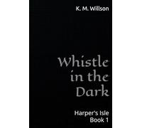 Whistle in the Dark (Harper's Isle Trilogy)
