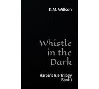 Whistle in the Dark (Harper's Isle Trilogy)