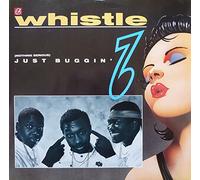 WHISTLE - JUST BUGGIN' 12 inch (12" Vinyl) UK CHAMPION 1986
