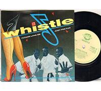 WHISTLE - WHISTLE - PLEASE LOVE ME - 7 inch vinyl / 45