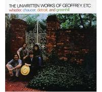 Whistler^Chaucer^Detroit - Unwritten Works of Geoffrey