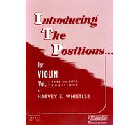 Introducing the Positions for Violin: Volume 1 - Third and Fifth Position: Third and Fifth Positions