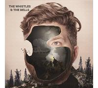 Whistles & Bells - The Whistles & The Bells