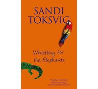 Whistling For The Elephants