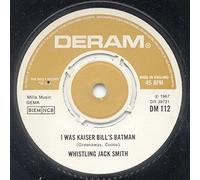 Whistling Jack Smith - Whistling Jack Smith - I Was Kaiser Bill's Batman - 7" Single 1967 - Deram DM 112 - UK Press