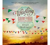 Whistling Past the Graveyard