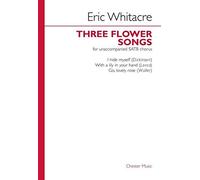 Whitacre Eric - Three Flower Songs (Voce)