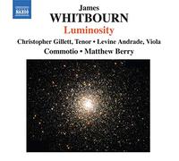 Whitbourn – Luminosity And Other Choral Works – NAXOS