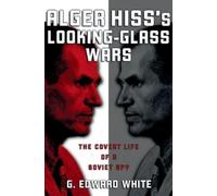 White Alger Hiss's Looking-Glass Wars (Tapa blanda)