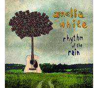 White, Amelia - Rhythm Of The Rain
