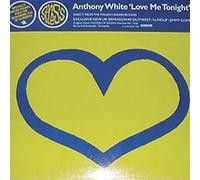 White, Anthony - Love Me Tonight [12 [Vinyl LP]