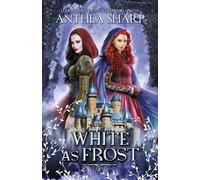 White as Frost: A Dark Elf Fairytale: 1 (The Darkwood Trilogy)