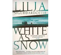 White as Snow: The twisty, atmospheric third instalment in the addictive An Áróra Investigation series… (Volume 3)