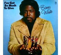 WHITE, Barry - I've got so much to give (England) / NSPL 28175