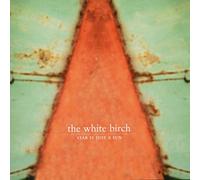 White Birch the - Star Is Just a Sun