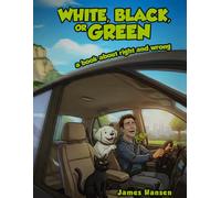 White, Black, Or Green