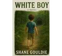 White Boy by Shane Gouldie: Life during the Apartheid area in South Africa, The flip side of the coin 6x9 inch 200 pages Gift for All readers