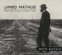 White Buffalo by Jimbo Mathus & The Tri-State Coalition (2013-01-22)