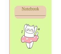 White Cat Ballerina Notebook- Kitty Ballerina -Wide Ruled Notebook for Kids/Students/Adults/A4 size notebook/kawaii cat notebook/ballet class ... cat notebook