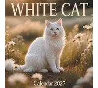 White Cat Calendar 2027: Twelve Months of Graceful White Cats in Stunning Photography