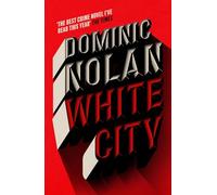White City: 'The best crime novel I've read this year' THE TIMES