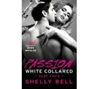 White Collared Part Four: Passion (ebook)