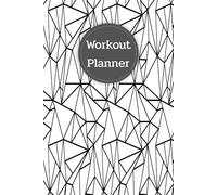 White & Dark Gray Cover: Workout Planner - Wellness & Habit Tracker - Stay Consistent with Your Physical Activity, Strength Training, Cardio, Daily ... and Hydration Plans, 120 pages, Size 6"x 9".