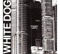 White Dog - Sydney Limits