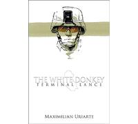 WHITE DONKEY TERMINAL LANCE: The White Donkey