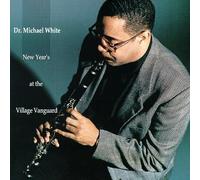White, Dr Michael - New Years at the Village Vanguard